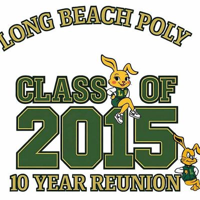 LB Poly Class of 2015 10 Yr Reunion
