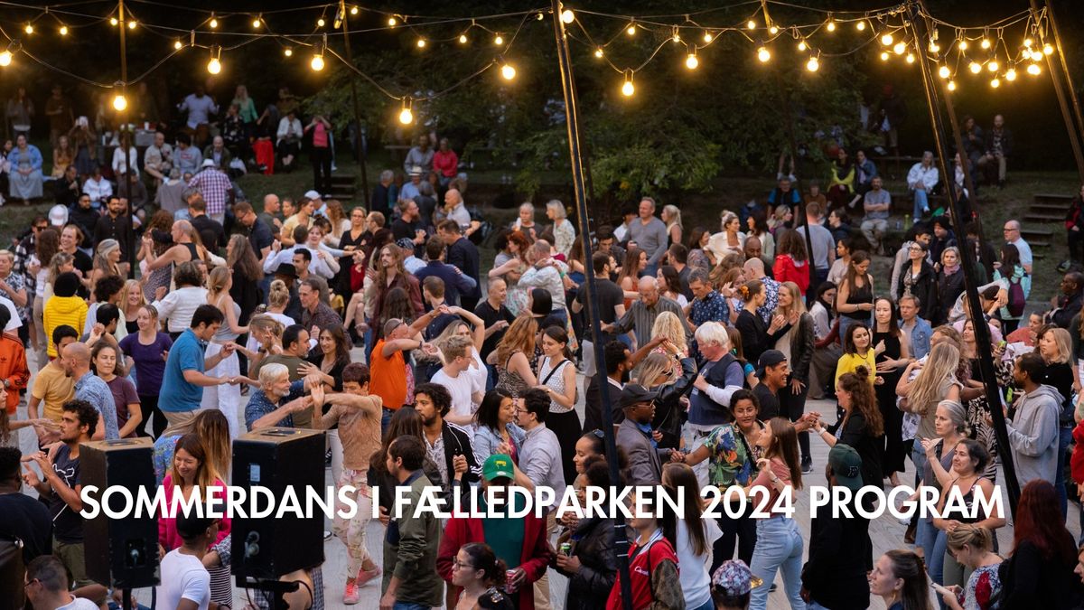 SOMMERDANS I F\u00c6LLEDPARKEN 2024 PROGRAM 