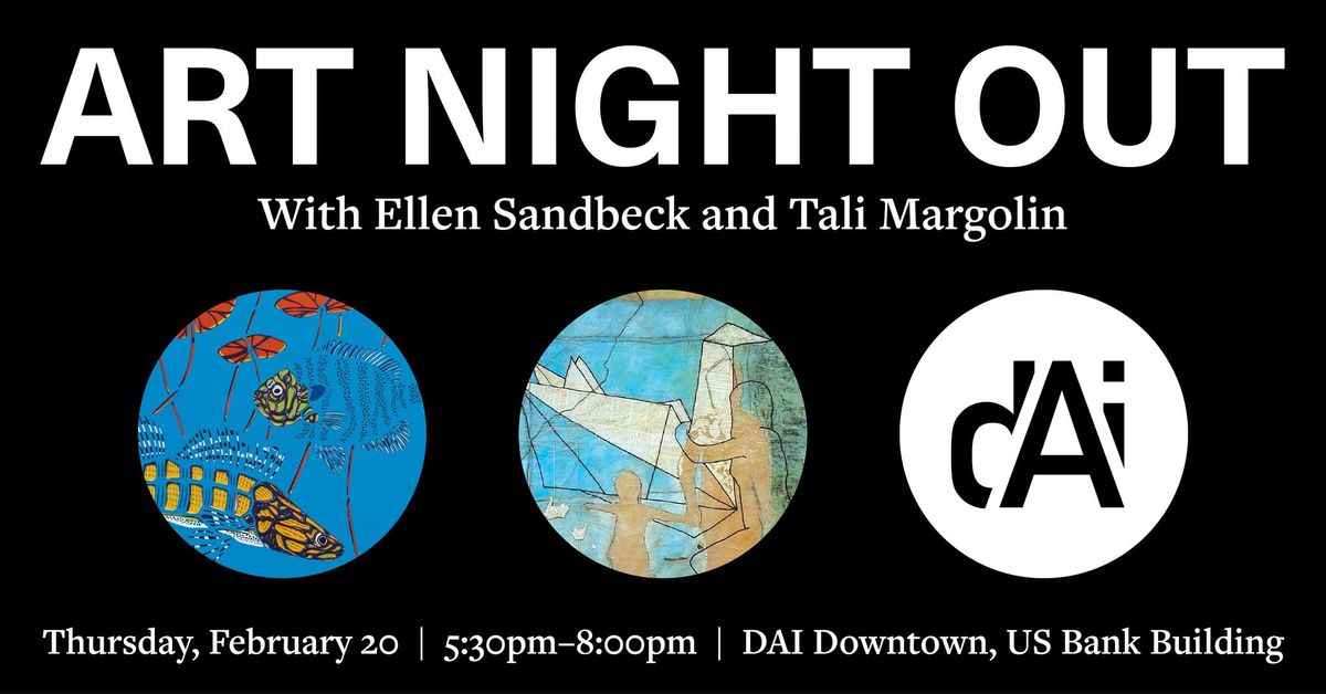 Art Night Out with Ellen Sandbeck and Tali Margolin