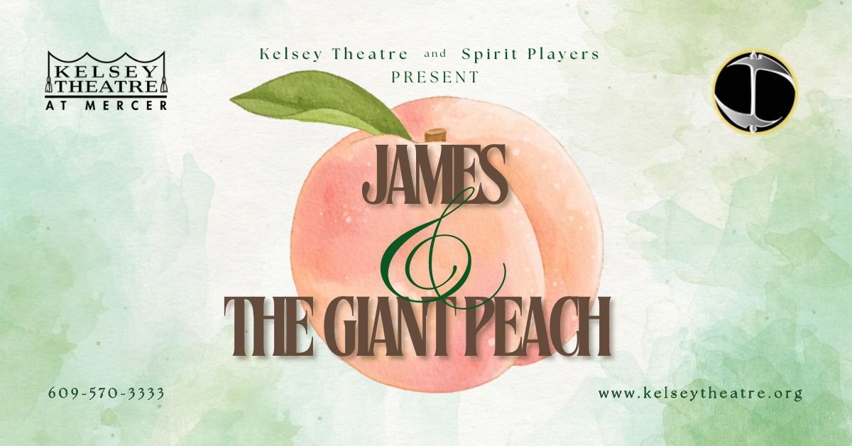 James & the Giant Peach | Presented by Spirit Players