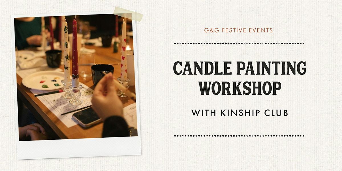 CANDLE PAINTING WORKSHOP WITH G&G