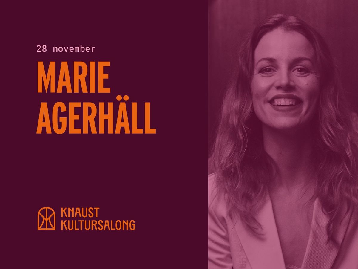 Marie Agerh\u00e4ll p\u00e5 Knaust kultursalong