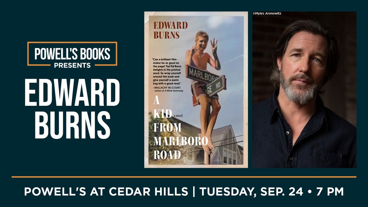 Powell's Presents: Edward Burns