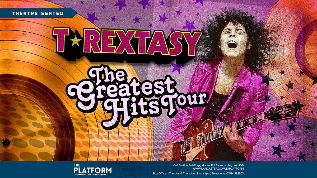 T.Rextasy - The Greatest Hits Tour