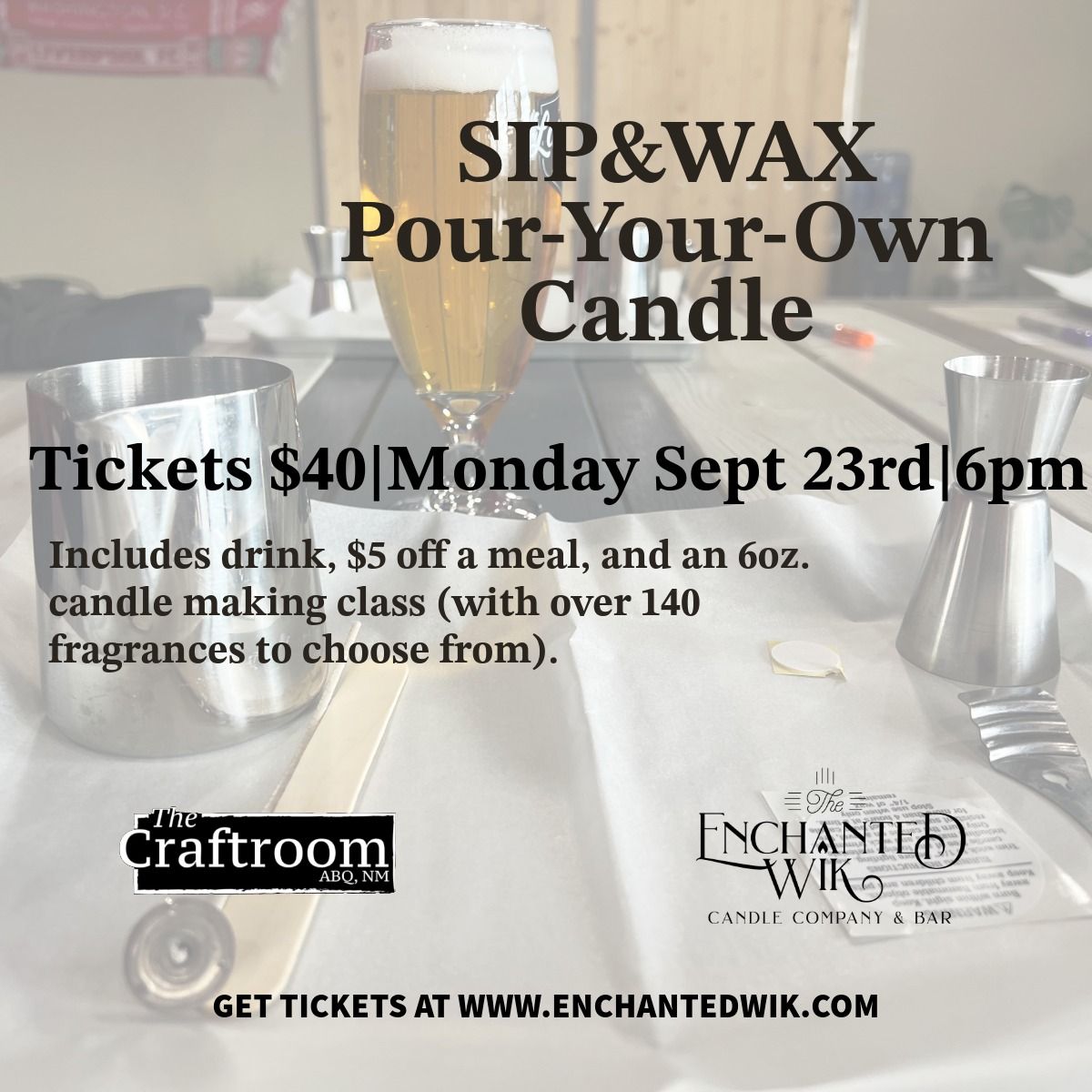 The Craftroom Sip&Wax Pour Your Own Candle - Monday Sept. 23rd