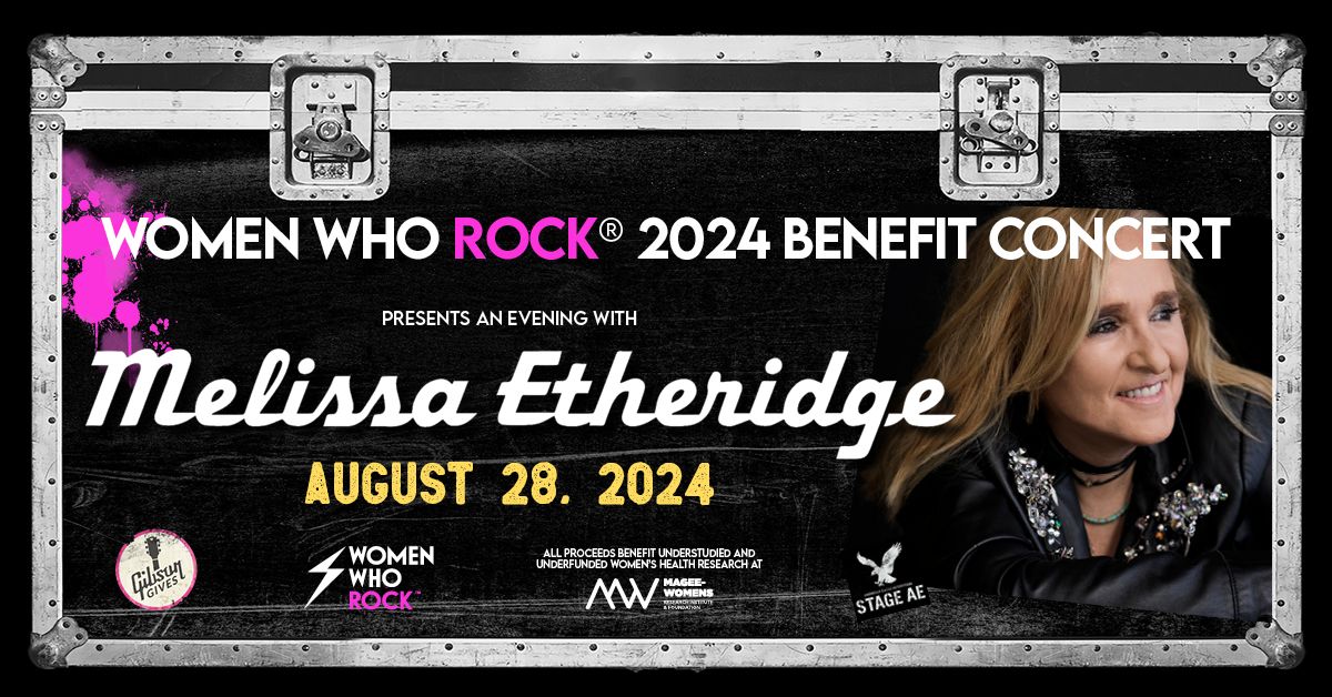 2024 Women Who Rock Benefit Concert Starring Melissa Etheridge