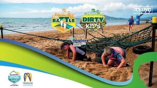 The Battle & Dirty Kids (Powered by The Mater Private Hospital Townsville)
