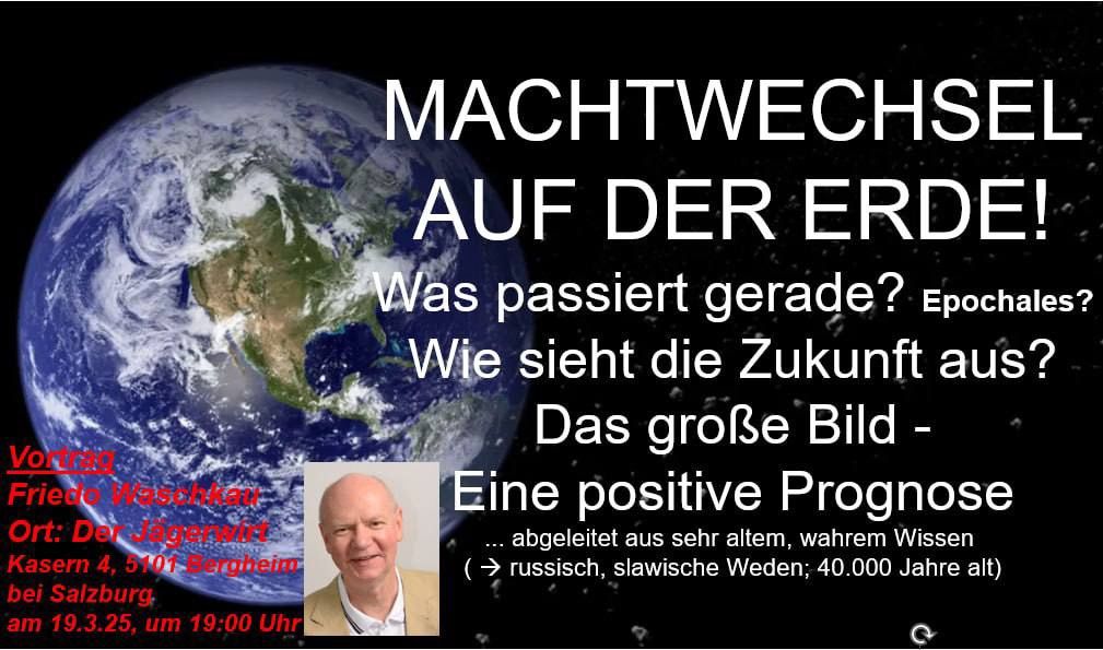 Vortrag: Machtwechsel auf der Erde! von Friedo Waschkau