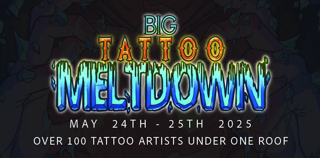 Big Tattoo Meltdown