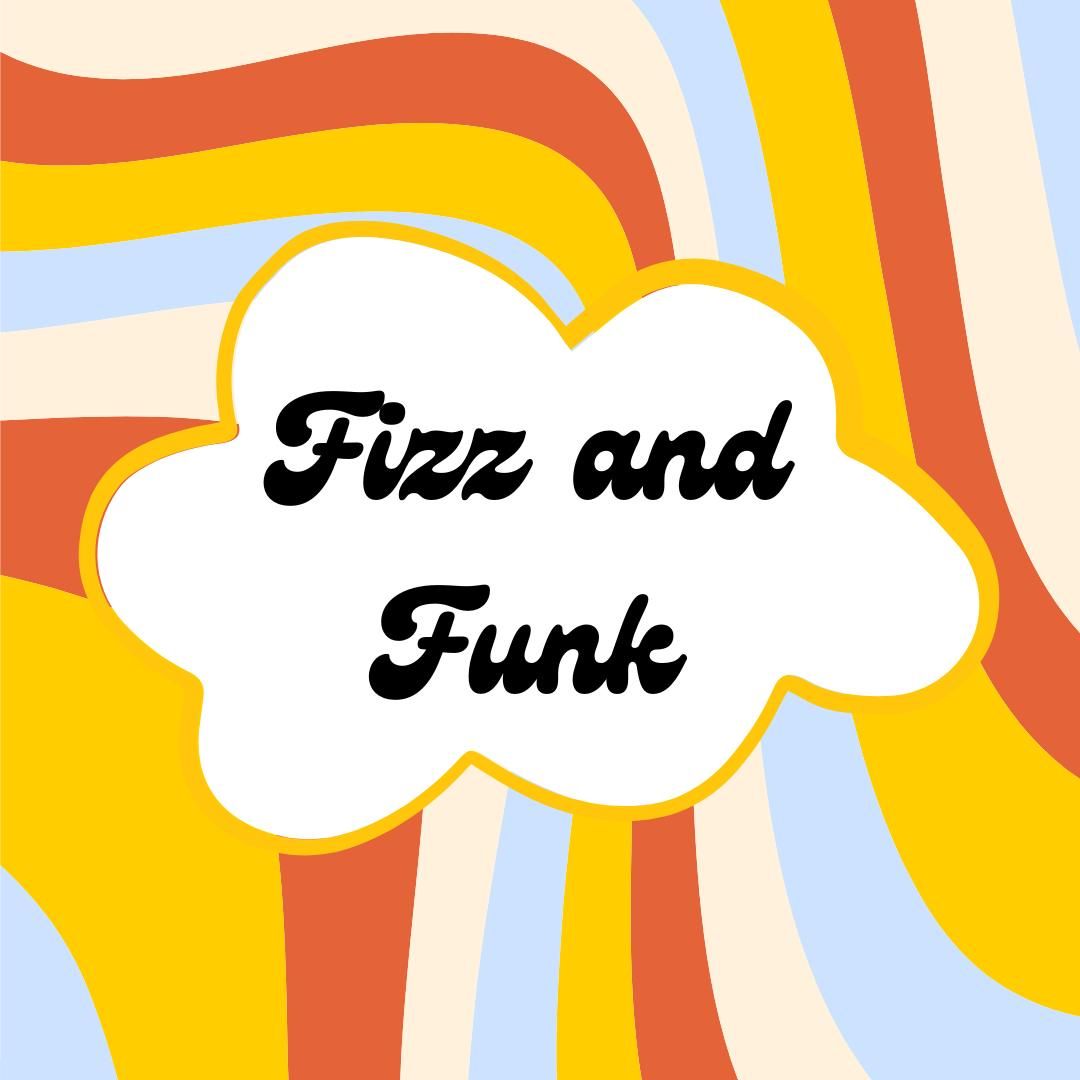 Fizz and Funk