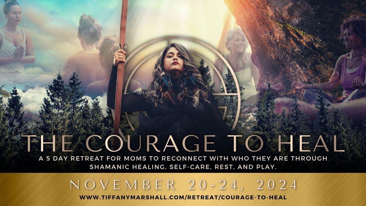 Courage to Heal Retreat 2024