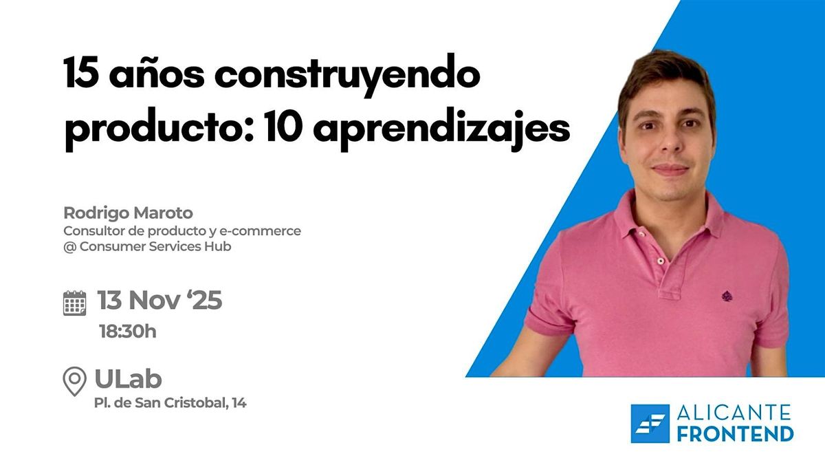 15 a\u00f1os construyendo producto: 10 aprendizajes