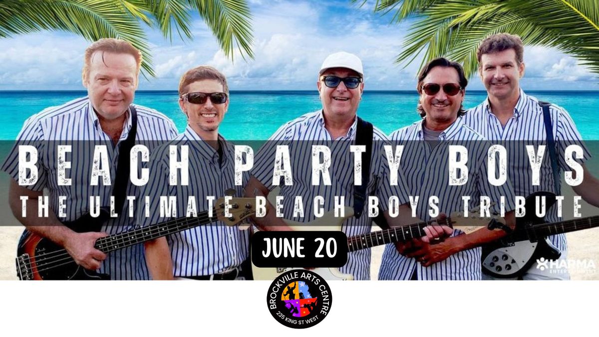 BEACH PARTY BOYS - The Ultimate Beach Boys Tribute!