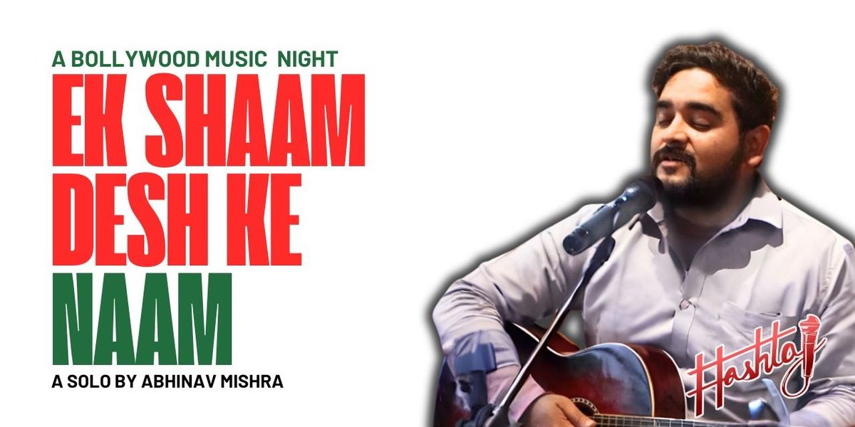 Ek Shaam Desh Ke Naam - A Boolywood Music Night