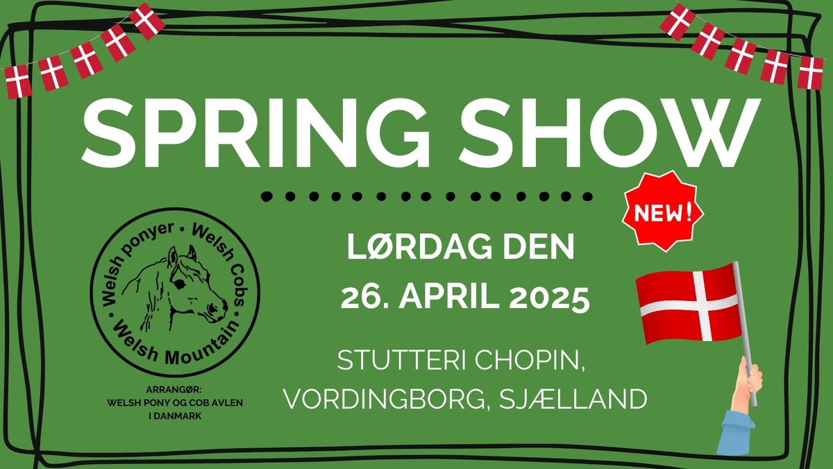 Spring Show p\u00e5 Sj\u00e6lland (Vordingborg)