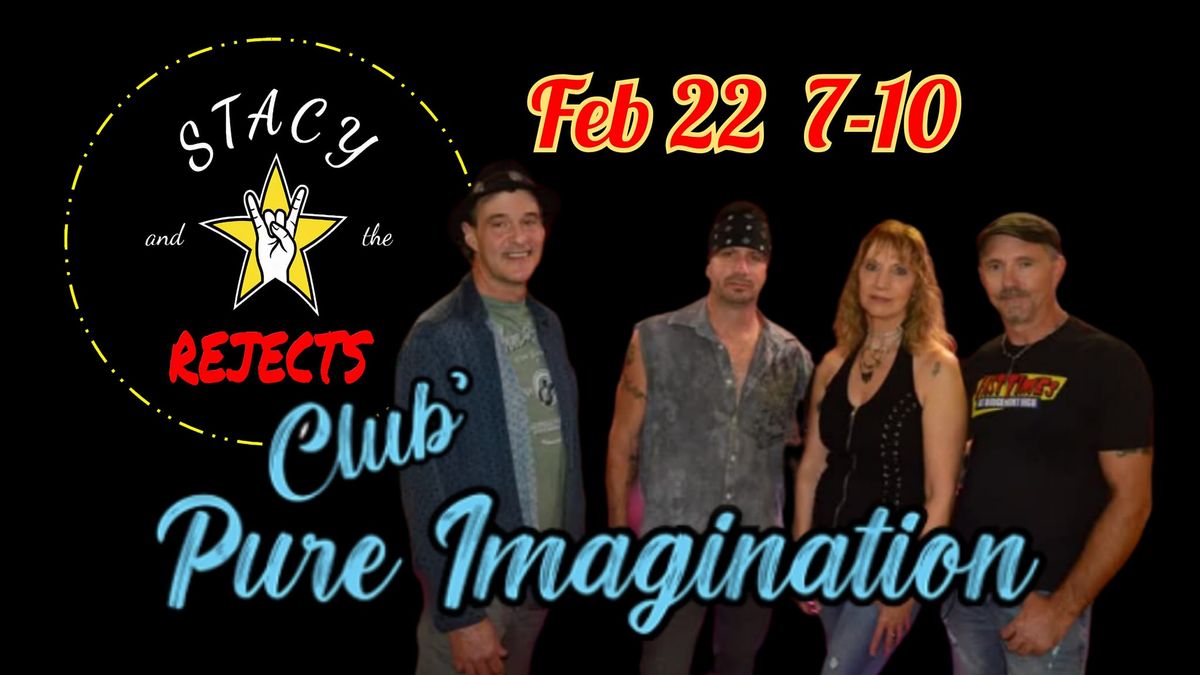 Club' Pure Imagination welcomes Stacy and the Rejects