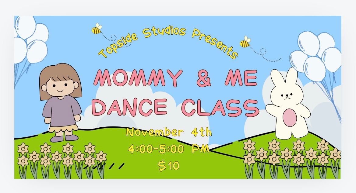 Mommy & Me Dance Class 