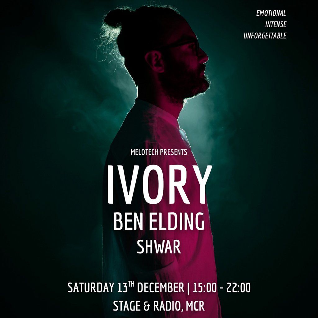 Melotech presents Ivory (IT) & Ben Elding
