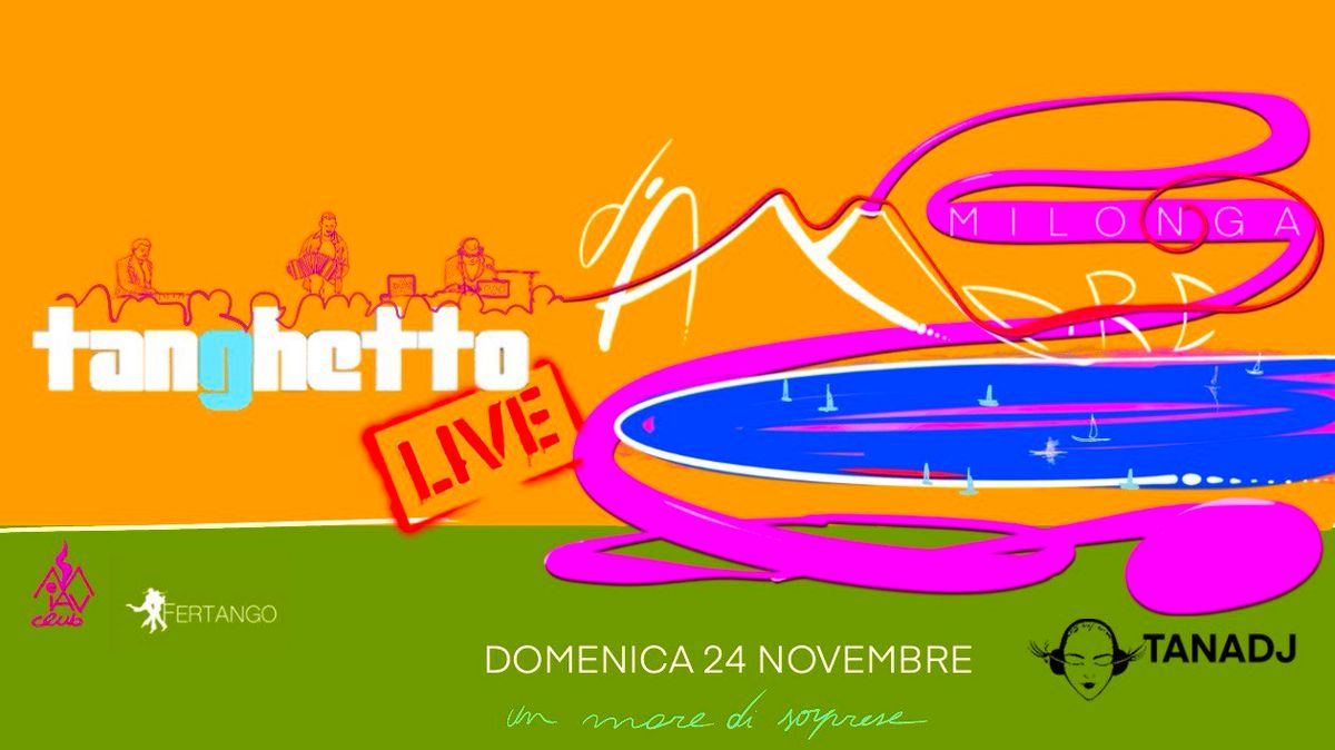 Milonga D'AMare\/ Domenica 24 Novembre\/ Tanghetto Live