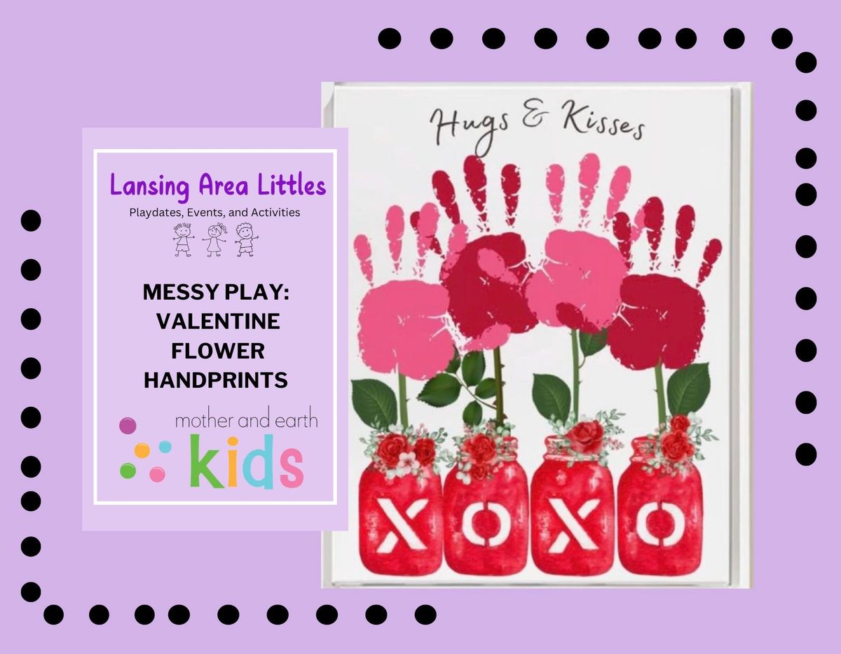 Messy Play date: Valentine Hand Print Flowers