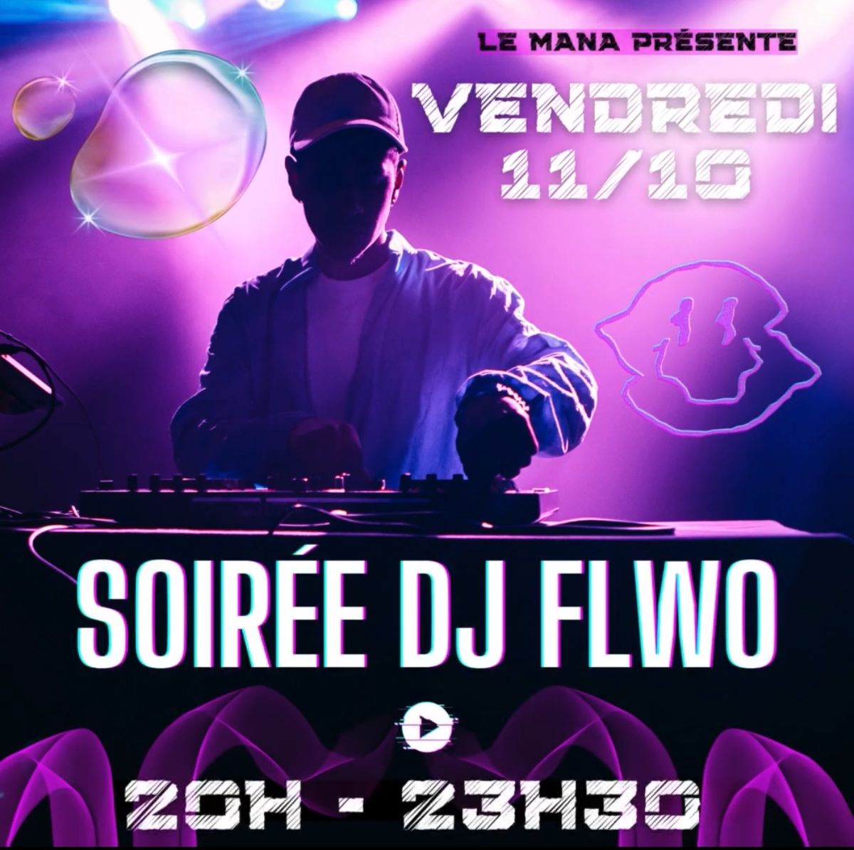 Le Mana - Soir\u00e9e DJ FLWO