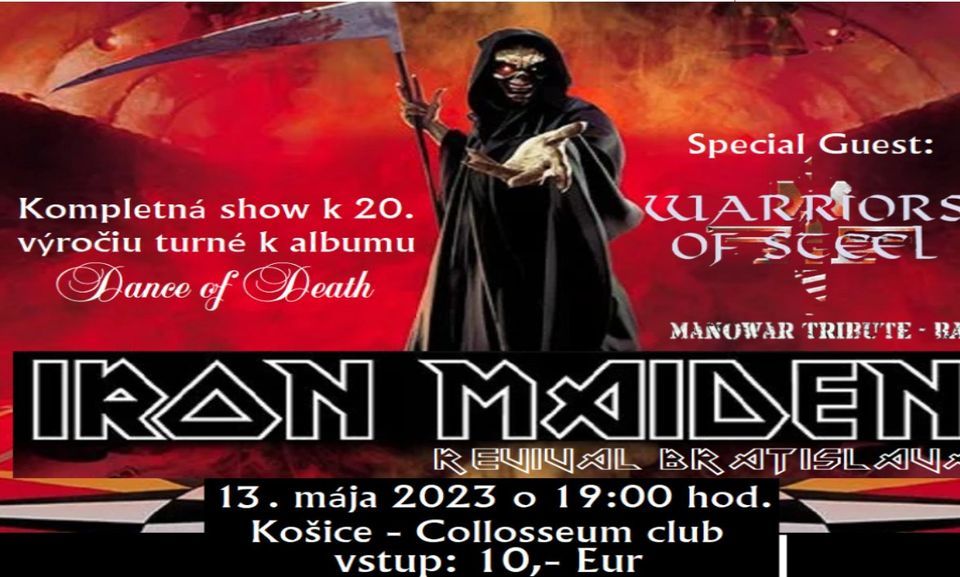 Iron Maiden Revival / Warriors of Steel Manowar tribute, Collosseum Club Košice, Kosice, 13