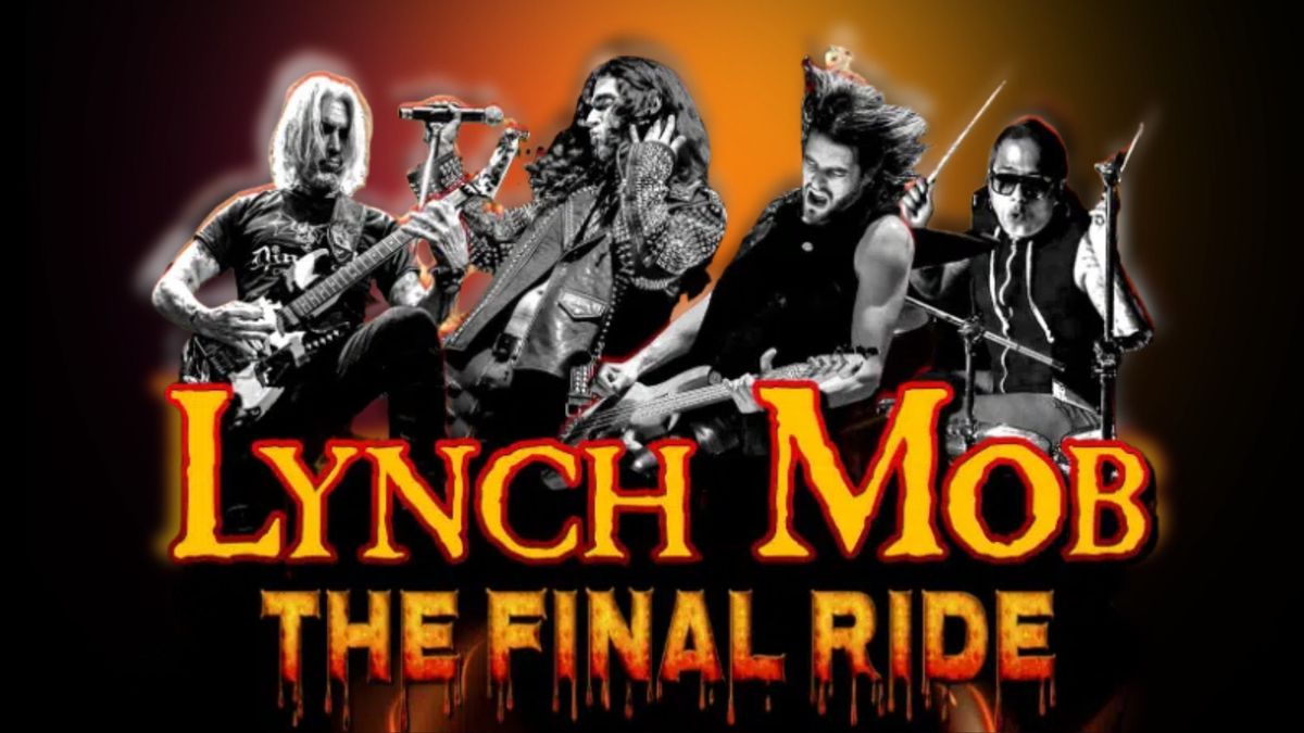 LYNCH MOB \u2013 THE FINAL RIDE