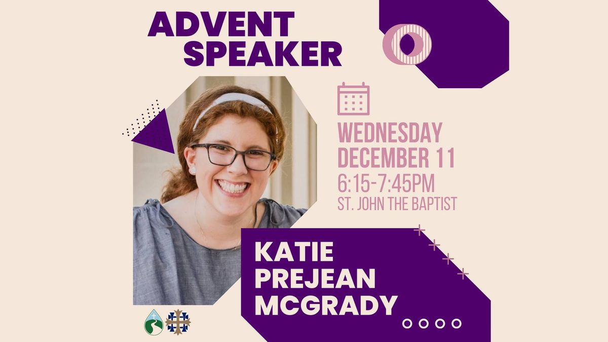 Advent Speaker: Katie Prejean McGrady