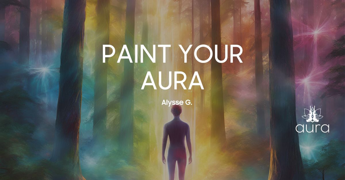 Paint Your Aura Workshop