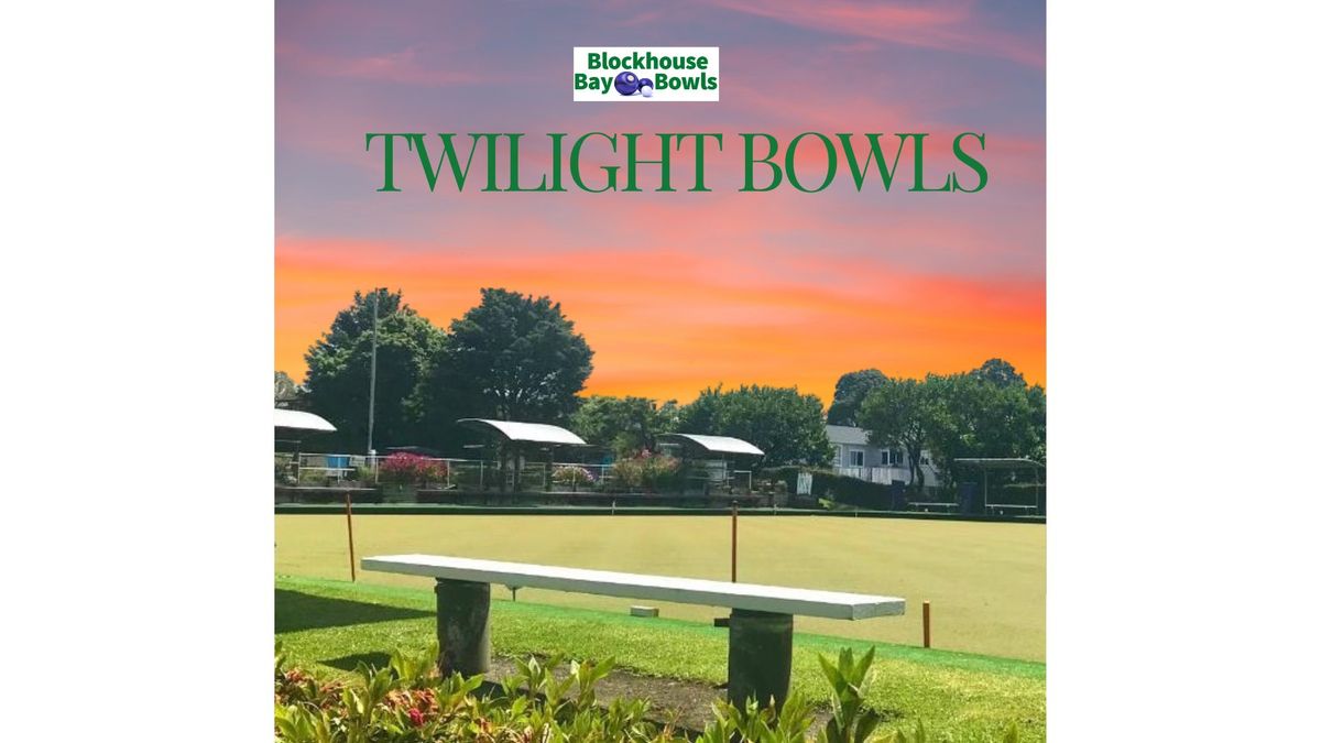 Blockhouse Bay Bowls - Twilight Bowls