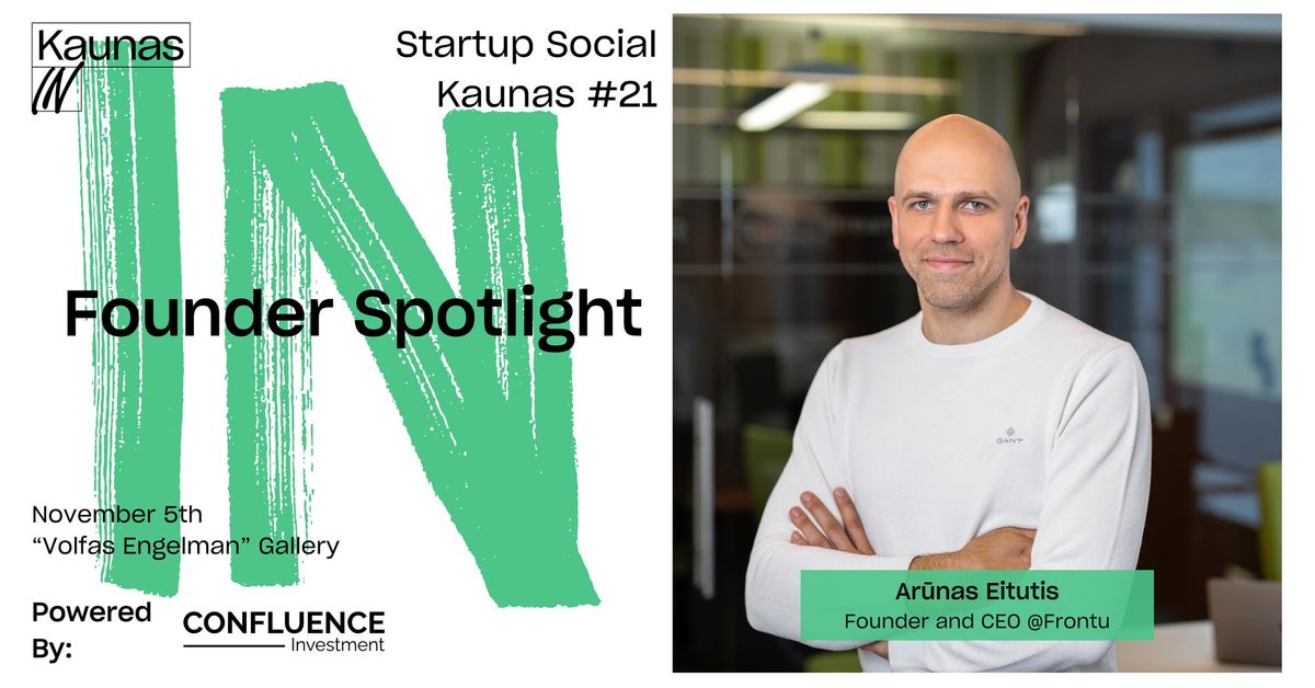 Startup Social Kaunas #21: Ar\u016bnas Eitutis interview