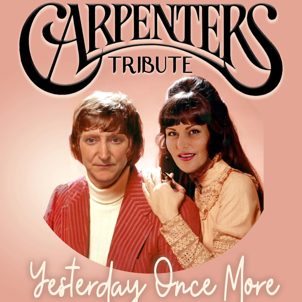 The Carpenters Tribute: Yesterday Once More