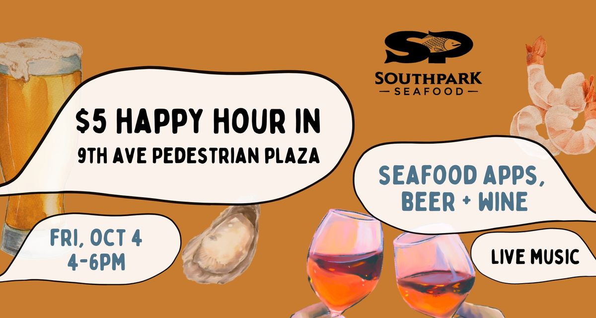  $5 Happy Hour on the 9th Avenue Pedestrian Plaza