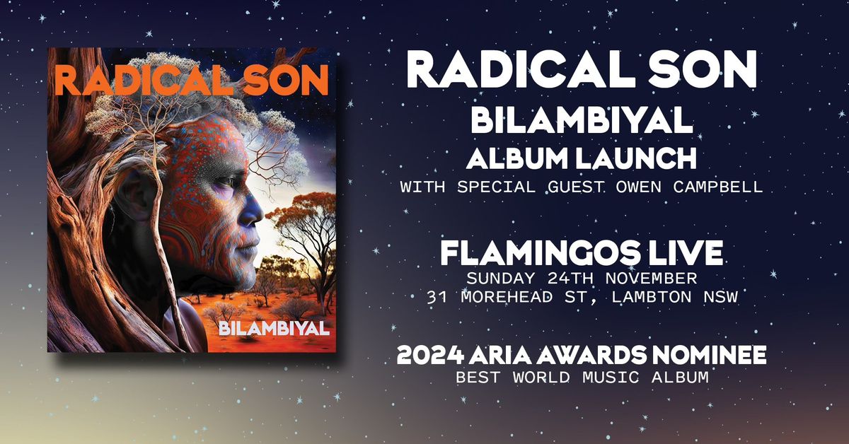 Radical Son \u201cBilambiyal\u201d Album Launch with Special Guest Owen Campbell