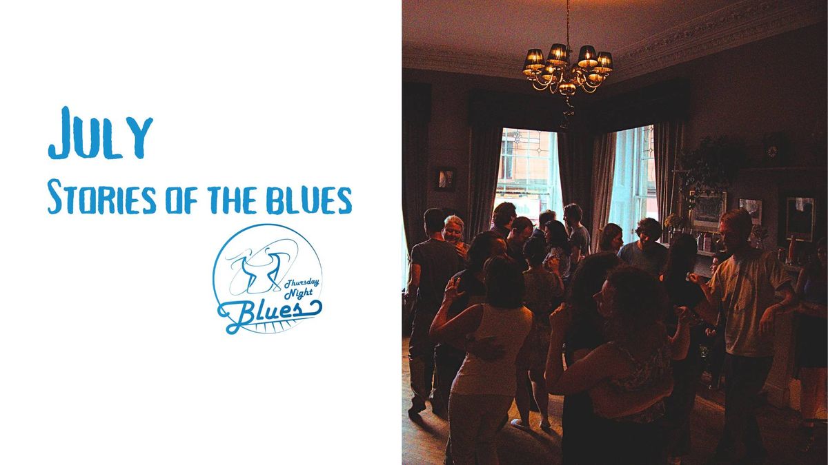 Blues Dance Classes in Glasgow -July - Stories of the Blues