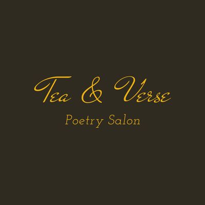 The Tea & Verse Poetry Salon