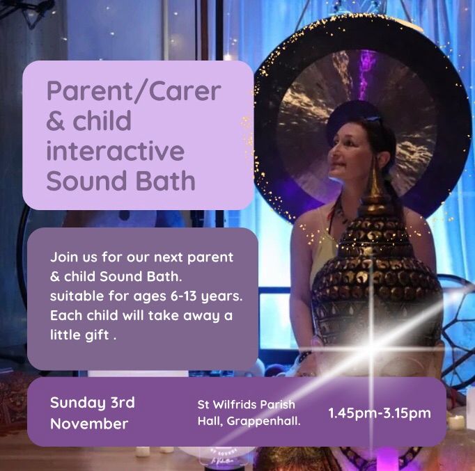 Parent & Child interactive Sound Bath age 6 upwards\ud83d\udc9c