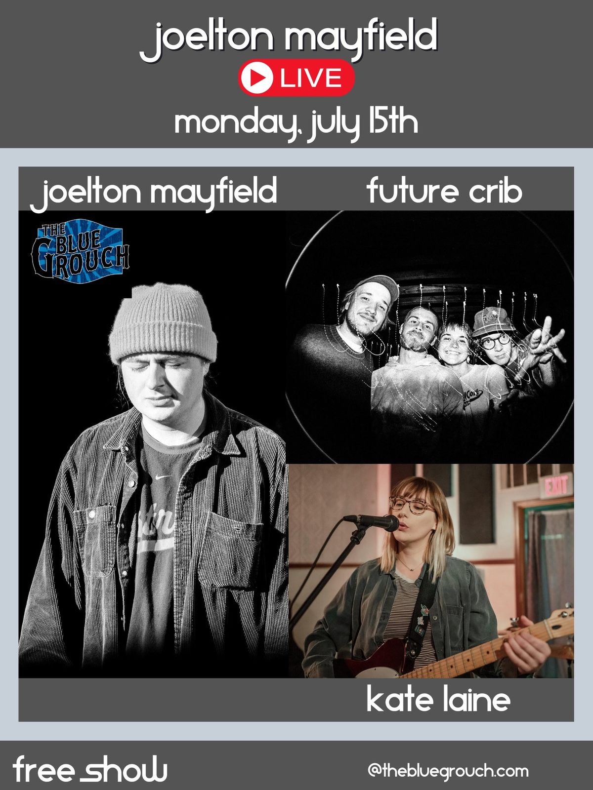 Joelton Mayfield wsg Future Crib & Kate Laine at Blue Grouch
