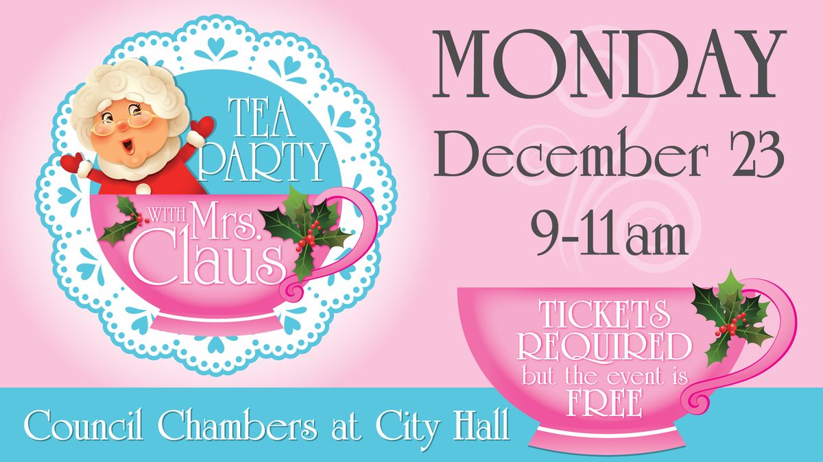 Tea Party with Mrs. Claus: Tickets available soon!