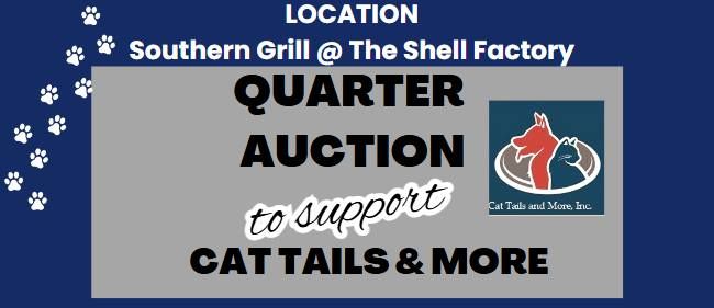 Quarter Auction to Benefit Cat Tails & More