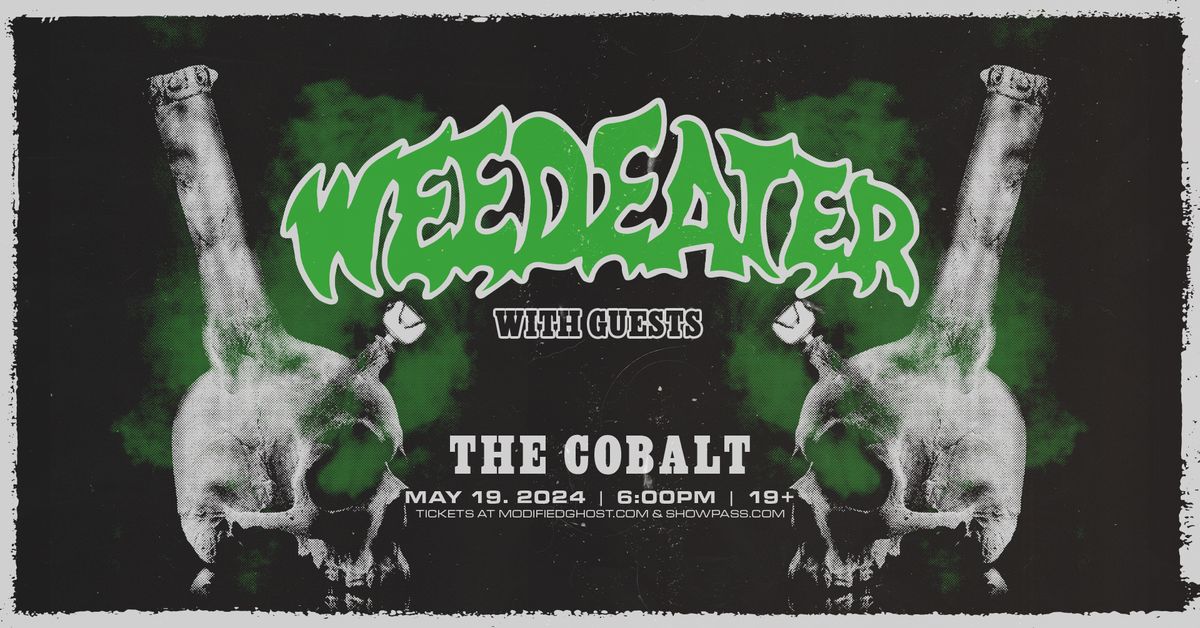 WEEDEATER with Gardener, Dissemination & Bloated Pig - Modified Ghost Festival VII