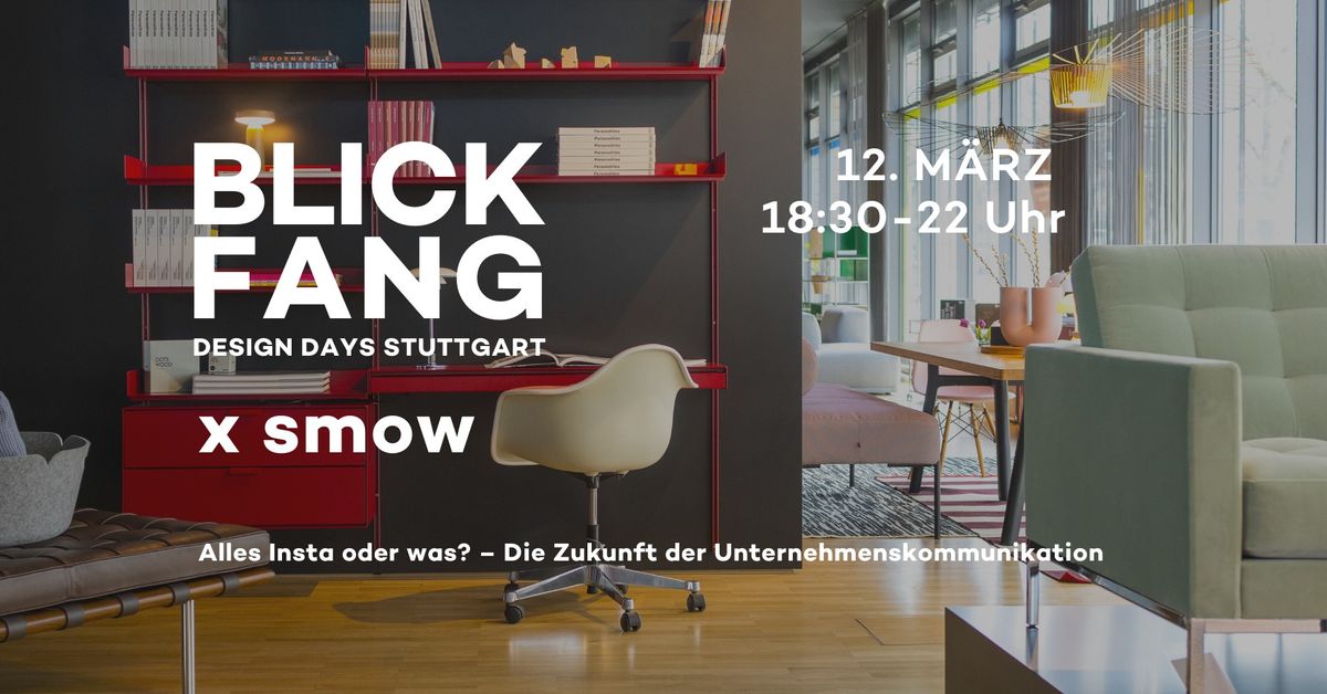 BLICKFANG Design Days: smow - Alles Insta oder was? \u2013 Die Zukunft der Unternehmenskommunikation