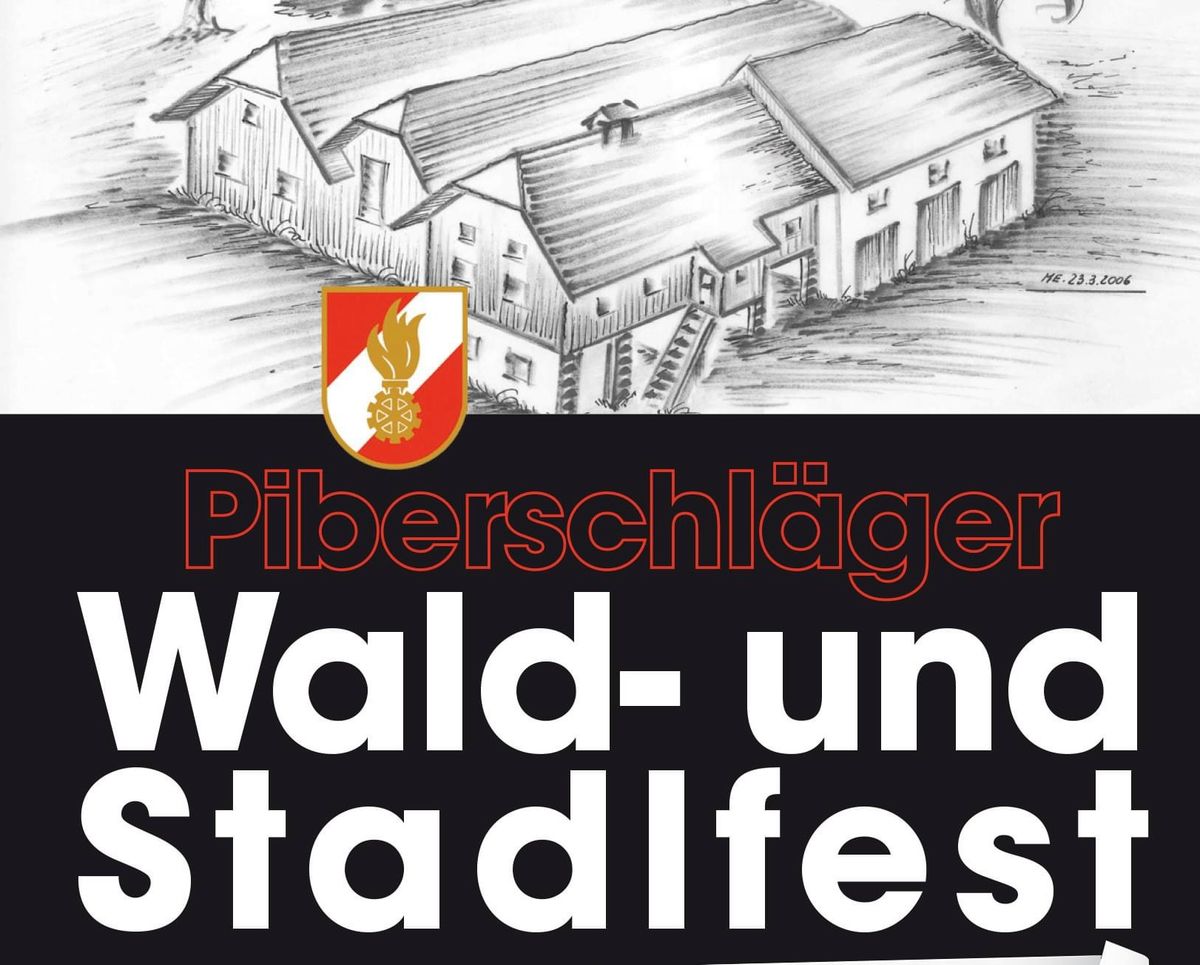 43. Piberschl\u00e4ger Wald & Stadlfest