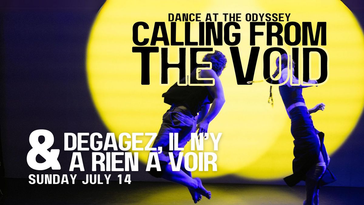 2024 Summer Dance Festival: DEGAGEZ & CALLING FROM THE VOID