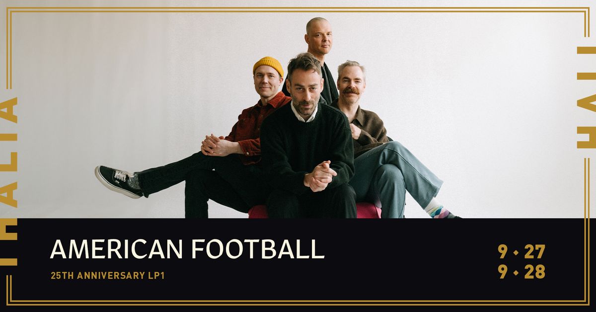 Two Nights of American Football - 25th Anniversary LP1 Shows @ Thalia Hall