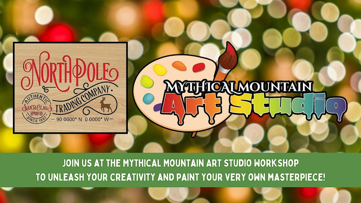 Mythical Mountain Art Studio Workshop - North Pole Board Painting