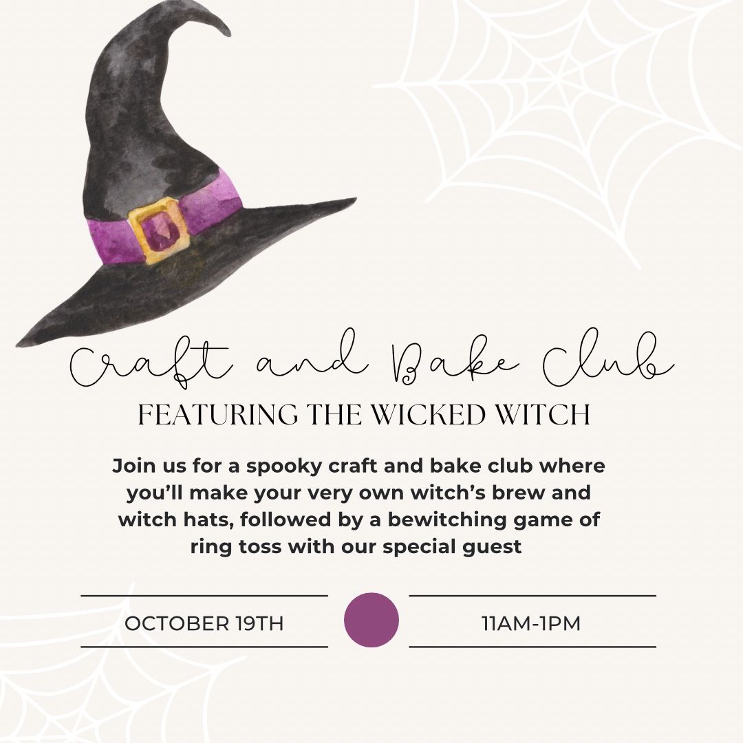 Craft and Bake Club featuring The Wicked Witch