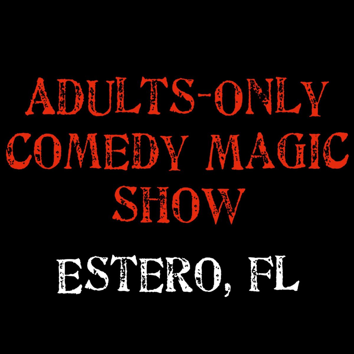 Magic for Adults: Estero, FL