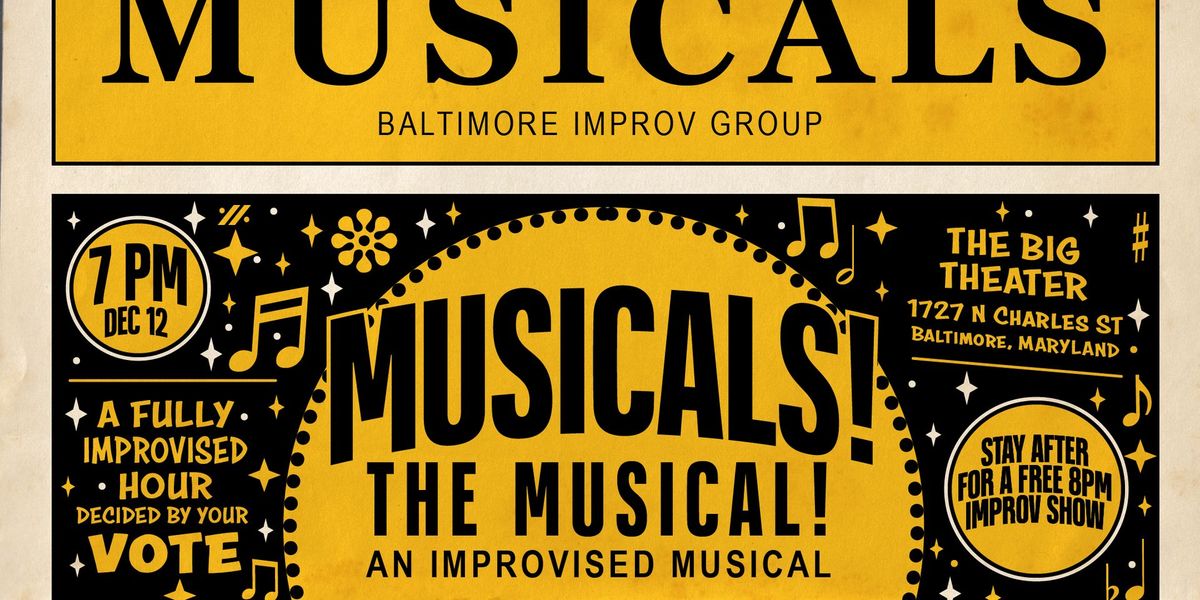 Musicals: The Musical Improvised Musical at Baltimore Improv Group