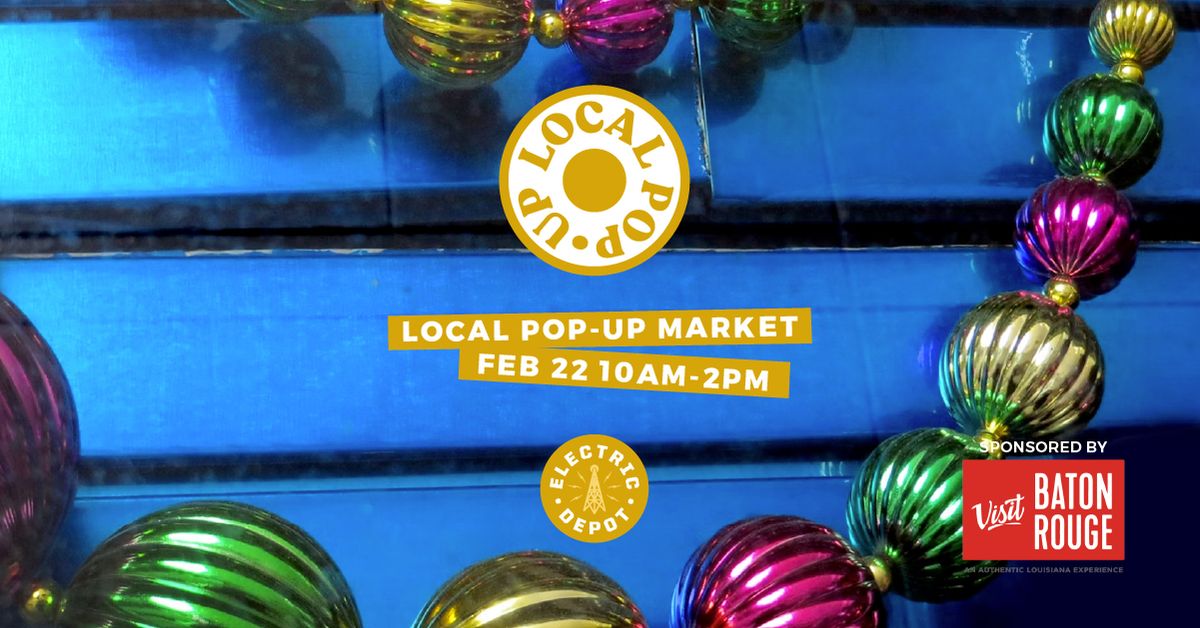 Local Pop-Up February 22nd Market